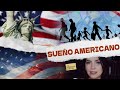 La Historia del 'Sueño Americano'/ Documental