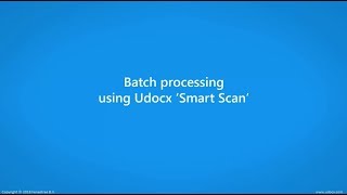 Udocx Smart Scanning for batch processing