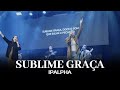 Sublime Graça | IPALPHA