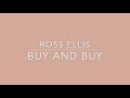 Download Ross Ellis Buy and Buy mp3