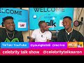 celebrity talk ekiboze part 2