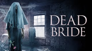 Dead Bride | Official Trailer | Horror Brains