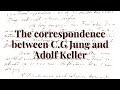 the correspondence between c.g jung and adolf keller