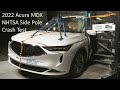 2022-2024 Acura MDX NHTSA Side Pole Crash Test