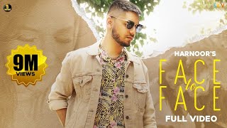 Face To Face : Harnoor | Rubbal GTR | The Kidd | Punjabi Song 2020 | Jatt Life Studios