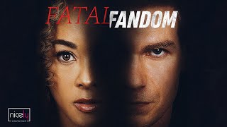 Fatal Fandom | Trailer | Nicely Entertainment
