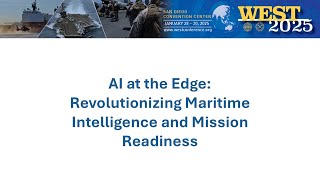 AI at the Edge: Revolutionizing Maritime Intelligence and Mission Readiness