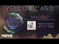 Yellowcard - Madrid (audio)