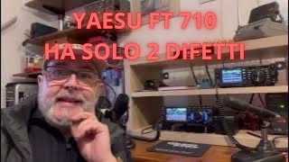 YAESU FT 710 Trovati Due DIFETTI