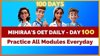 OET DAILY PRACTICE - 100 | MIHIRAA