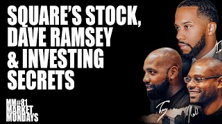 Square’s Stock, Dave Ramsey’s Investment Model, & Investing Secrets