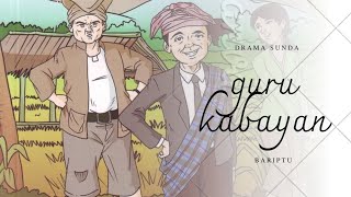 DRAMA BAHASA SUNDA GURU KABAYAN KELOMPOK 2