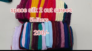 space silk 2 cut sarees 5Miters 200/-only 👌👌👌👌👌