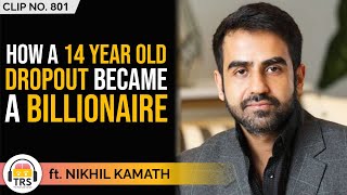 Why I Regret Dropping Out Of School? ft. Zerodha's Nikhil Kamath | TRS Clips