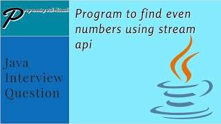 Program to find even numbers using stream API | JAVA8 Interview Question