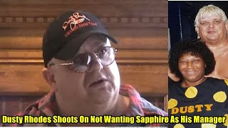 Dusty Rhodes Shoots On Not Wanting Sapphire As His Manager