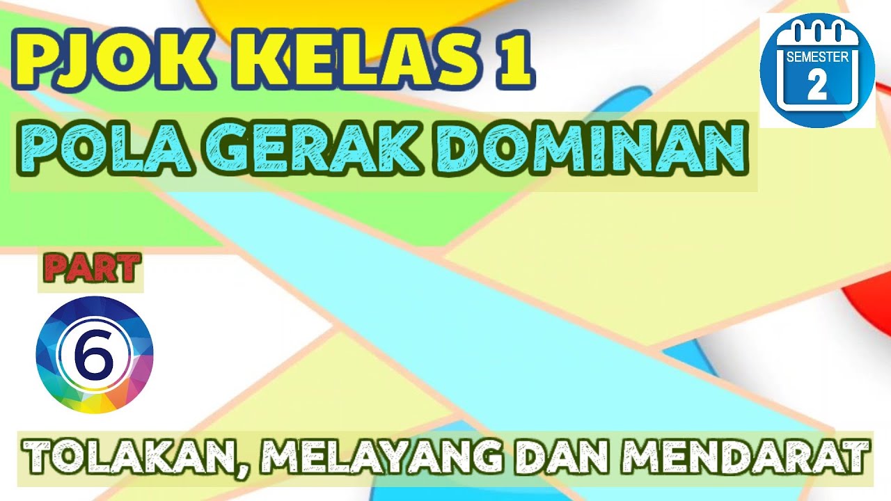 MATERI PJOK KELAS 1 POLA GERAK DOMINAN PERTEMUAN 6 - YouTube