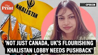 'UK’s flourishing Khalistan lobby needs urgent pushback. Canada isn’t the only problem'