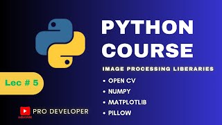 How to display images in Python | Top 4 Libraries for image processing | Pro Developer