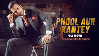 Phool Aur Kantey | Full Movie | #MomalKhalid, #JunaidKhan | A Heartbreaking Story | C4B1G