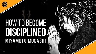 Miyamoto Musashi - How to Become Disciplined (Undefeatable)
