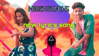 Geli Hoti Aay Majhi Pani Bharay | nitesh bundhe | new lyrics song |