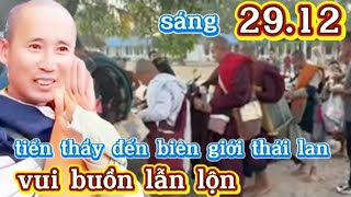 Sáng 29.12 thầy minh Tuệ mới nhất - đoàn văn báo  lê khả giáp đưa tin