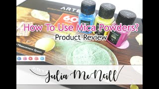 How to use mica powder - Arteza mica powders product review