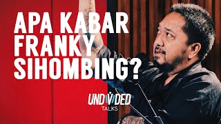 Apa Kabar Franky Sihombing? - Franky Sihombing