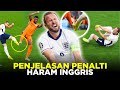 PENJELASAN PENALTI KONTROVERSI INGGRIS VS BELANDA YANG DIANGGAP HARAM DAN MERUSAK SEPAKBOLA!