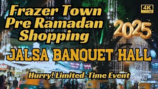 Pre Ramadan Shopping Exhibition 2025 | Jalsa Banquet Hall | Frazer Town | Bangalore | Urdu | 4K