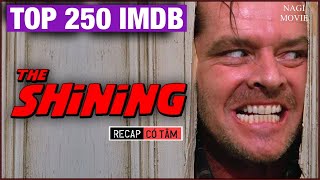 Tóm Tắt Phim The Shining | Phim Kinh Dị Đỉnh Nhất #Top250IMDB Khách Sạn Ma Ám #NagiMovie