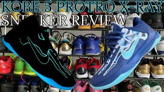 KOBE 5 PROTRO XRAY SNEAKER REVIEW