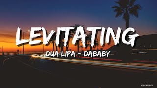Dua Lipa - Levitating (Lyrics) ft. DaBaby (Lyrics)