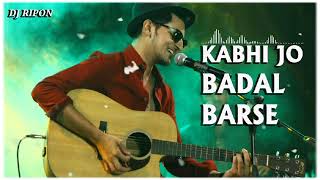 Kabhi Jo Badal Barse Song | Dj Ripon | Jackpot | Arijit Singh | Sachiin  Joshi, Sunny Leone..