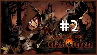 악녀의 다키스트 던전! ( Darkest Dungeon ) - 악녀의 멘탈을 사수하라! Part 2