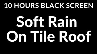 Defeat Sleep Disorder with Rain on Tile Roof in Attic Interior Sound | 10 Hours  Rain Black Screen