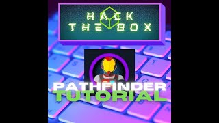 Hack The Box | Pathfinder | Super Beginner Friendly Tutorial
