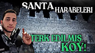 TERK EDİLMİŞ KÖYDE BİR GECE | SANTA HARABELERİ