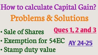 How to calculate capital gains | Capital gains problems and Solution | Capital gains on shares