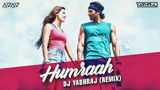 Humraah (Future Bass Remix) | DJ Yashraj | Malaang | AdityaRK | Disha P | Fusion P