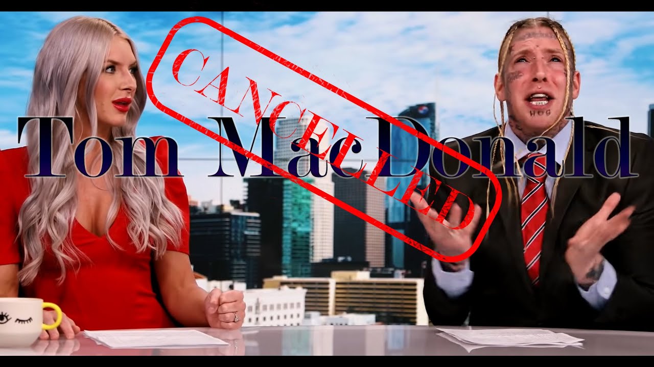 Tom Macdonald Cancelled Uncensored Explicit Youtube Music