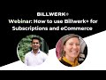 Webinar: Using Billwerk+ for Your Subscription & eCommerce Business