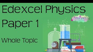 The whole of Edexcel Physics Paper 1 in only 56 minutes! GCSE 9-1 revision