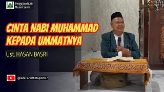 Cinta Nabi Muhammad Kepada Ummatnya I Ustadz Hasan Basri