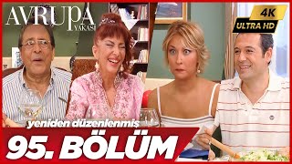 Avrupa Yakası 95. Bölüm | 4K Yüksek Çözünürlük