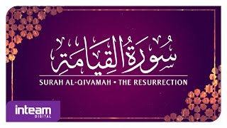 [075] Surah Al-Qiyamah سورة ٱلْقِيَامَة by Ustaz Khairul Anuar Basri