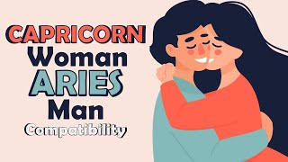 Capricorn Woman and Aries Man Compatibility