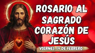 MILAGROSO ROSARIO AL❤️SAGRADO CORAZÓN DE JESÚS❤️. VIERNES, 14 DE FEBRERO. #rosario