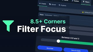 Filter Focus: Finding Football Matches for 8.5+ Corners & Corner Bets